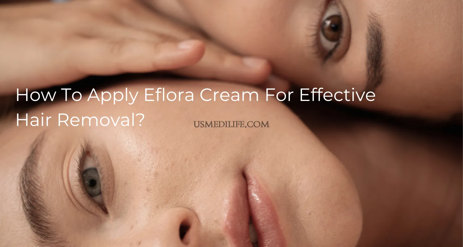 How To Apply Eflora Cream For Effective Hair Removal?                    